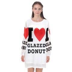 I Love Glazed Donut Long Sleeve Chiffon Shift Dress  by ilovewhateva