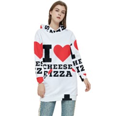 I Love Cheese Pizza Women s Long Oversized Pullover Hoodie by ilovewhateva