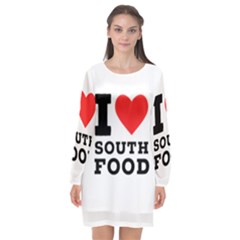 I Love South Food Long Sleeve Chiffon Shift Dress  by ilovewhateva