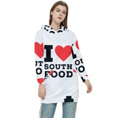 I Love South Food Women s Long Oversized Pullover Hoodie by ilovewhateva