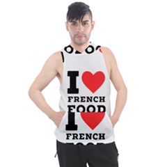 I Love French Food Men s Sleeveless Hoodie by ilovewhateva