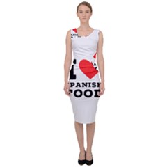 I Love Spanish Food Sleeveless Pencil Dress by ilovewhateva