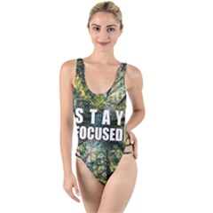 Stay Focused Focus Success Inspiration Motivational High Leg Strappy Swimsuit by Bangk1t