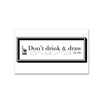 Dont Drink And Draw Sticker 10 Pack (Rectangle) Front