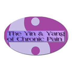 Yin & Yang Of Chronic Pain Magnet (oval) by FunWithFibro