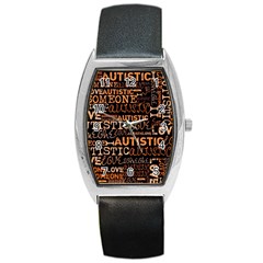 I Love Someone Autistic  Tonneau Leather Watch by OCDesignss