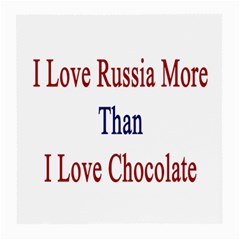 I Love Russia More Than I Love Chocolate Glasses Cloth (medium) by Supernova23