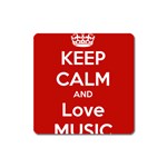 Keep Calm And Love Music 5739 Magnet (Square) Front