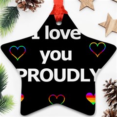 Proudly Love Star Ornament (two Sides)  by Valentinaart