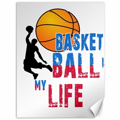 Basketball Is My Life Canvas 36  X 48   by Valentinaart