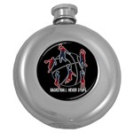 Basketball never stops Round Hip Flask (5 oz) Front