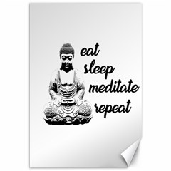 Eat, Sleep, Meditate, Repeat  Canvas 12  X 18   by Valentinaart