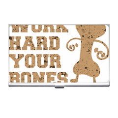 Work Hard Your Bones Business Card Holders by Melcu