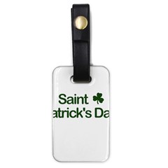  St  Patricks Day  Luggage Tags (one Side)  by Valentinaart