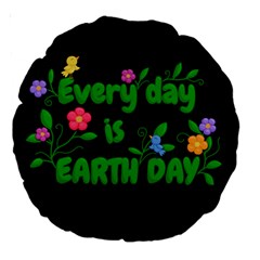 Earth Day Large 18  Premium Round Cushions by Valentinaart