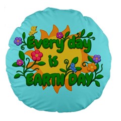 Earth Day Large 18  Premium Round Cushions by Valentinaart