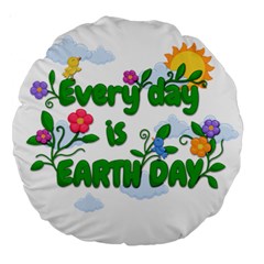 Earth Day Large 18  Premium Round Cushions by Valentinaart