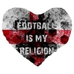 Football Is My Religion Large 19  Premium Flano Heart Shape Cushions by Valentinaart