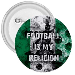 Football Is My Religion 3  Buttons by Valentinaart