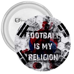 Football Is My Religion 3  Buttons by Valentinaart