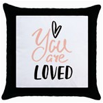 You Are Loved Throw Pillow Case (Black) Front