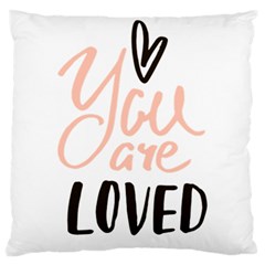 You Are Loved Large Cushion Case (one Side) by alllovelyideas