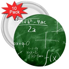 Mathematics Green 3  Buttons (10 Pack)  by snowwhitegirl