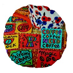 Need Coffee Large 18  Premium Round Cushions by Amoreluxe