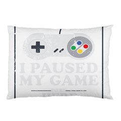 Ipaused2 Pillow Case by ChezDeesTees