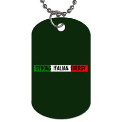 Strong Italian Energy Dog Tag (two Sides) by ConteMonfrey