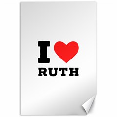 I Love Ruth Canvas 24  X 36  by ilovewhateva