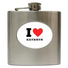 I Love Kathryn Hip Flask (6 Oz) by ilovewhateva