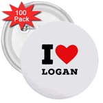 I love logan 3  Buttons (100 pack)  Front