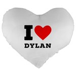 I love Dylan  Large 19  Premium Heart Shape Cushions Front