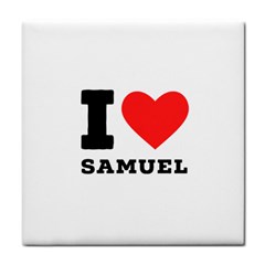 I Love Samuel Tile Coaster by ilovewhateva