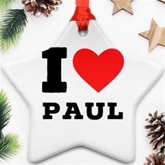 I Love Paul Ornament (star) by ilovewhateva