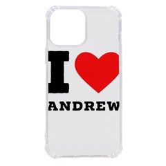 I Love Andrew Iphone 13 Pro Max Tpu Uv Print Case by ilovewhateva