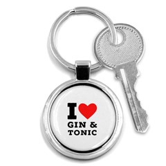 I Love Gin And Tonic Key Chain (round) by ilovewhateva