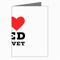 I Love Red Velvet Greeting Cards (pkg Of 8) by ilovewhateva