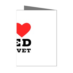 I Love Red Velvet Mini Greeting Cards (pkg Of 8) by ilovewhateva