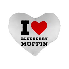 I Love Blueberry Muffin Standard 16  Premium Flano Heart Shape Cushions by ilovewhateva