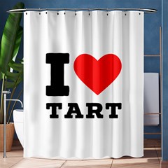 I Love Tart Shower Curtain 60  X 72  (medium)  by ilovewhateva