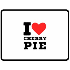 I Love Cherry Pie Fleece Blanket (large) by ilovewhateva