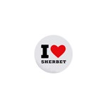 I love sherbet 1  Mini Magnets Front