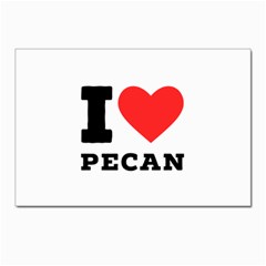 I Love Pecan Postcard 4 x 6  (pkg Of 10) by ilovewhateva