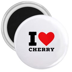 I Love Cherry 3  Magnets by ilovewhateva