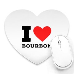 I Love Bourbon  Heart Mousepad by ilovewhateva