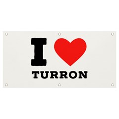 I Love Turron  Banner And Sign 4  X 2  by ilovewhateva