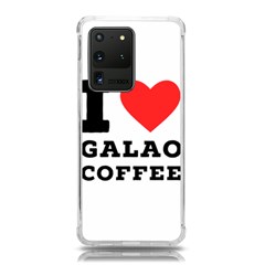 I Love Galao Coffee Samsung Galaxy S20 Ultra 6 9 Inch Tpu Uv Case by ilovewhateva