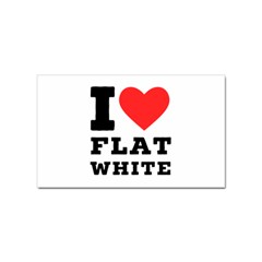 I Love Flat White Sticker (rectangular) by ilovewhateva